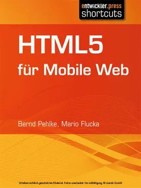 Pehlke / Flucka |  HTML5 für Mobile Web | eBook | Sack Fachmedien