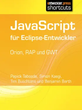 Buschtöns / Kaegi / Taboada |  JavaScript für Eclipse-Entwickler | eBook | Sack Fachmedien