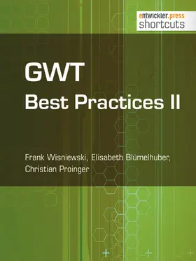 Wisniewski / Blümelhuber / Proinger |  GWT Best Practices II | eBook | Sack Fachmedien