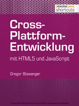 Biswanger |  Cross-Plattform-Entwicklung mit HTML und JavaScript | eBook | Sack Fachmedien