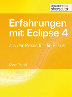 Teufel |  Erfahrungen mit Eclipse 4 | eBook | Sack Fachmedien
