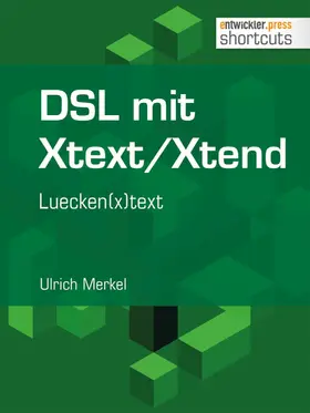 Merkel |  DSL mit Xtext/Xtend. Luecken(x)text | eBook | Sack Fachmedien
