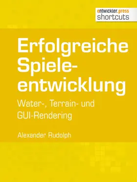 Rudolph |  Erfolgreiche Spieleentwicklung | eBook | Sack Fachmedien