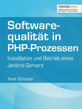 Schröder |  Softwarequalität in PHP-Prozessen | eBook | Sack Fachmedien