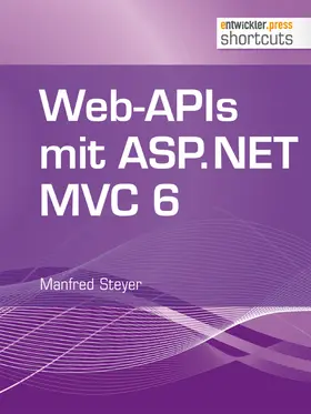 Steyer |  Web-APIs mit ASP.NET MVC 6 | eBook | Sack Fachmedien
