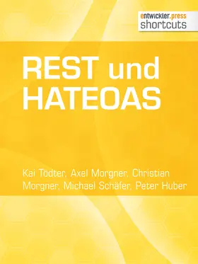 Tödter / Morgner / Schäfer |  REST und HATEOAS | eBook | Sack Fachmedien