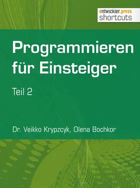 Krypzcyk / Bochkor |  Programmieren für Einsteiger | eBook | Sack Fachmedien