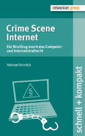Rohrlich |  Crime Scene Internet | eBook | Sack Fachmedien