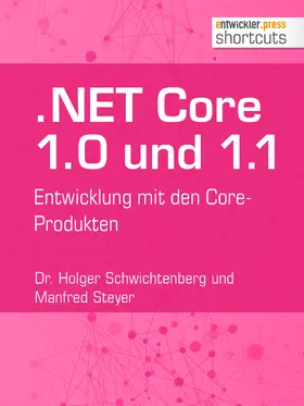 Steyer / Schwichtenberg |  .NET Core 1.0 und 1.1 | eBook | Sack Fachmedien