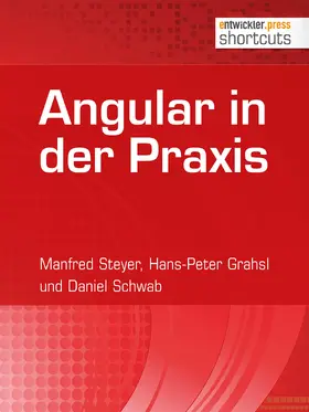 Steyer / Grahsl / Schwab |  Angular in der Praxis | eBook | Sack Fachmedien