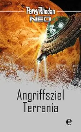 Rhodan |  Perry Rhodan Neo 2: Angriffsziel Terrania | Buch |  Sack Fachmedien