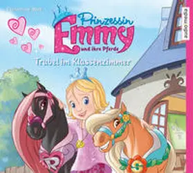 Wolf |  Prinzessin Emmy und ihre Pferde. Trubel im Klassenzimmer | Sonstiges |  Sack Fachmedien
