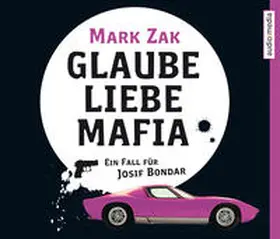 Zak |  Glaube, Liebe, Mafia | Sonstiges |  Sack Fachmedien