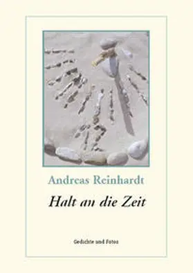 Reinhardt |  Halt an die Zeit | Buch |  Sack Fachmedien