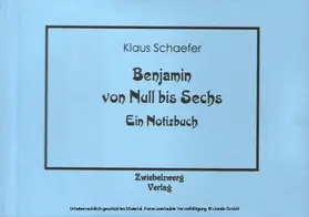Schaefer |  Benjamin von Null bis Sechs | eBook | Sack Fachmedien