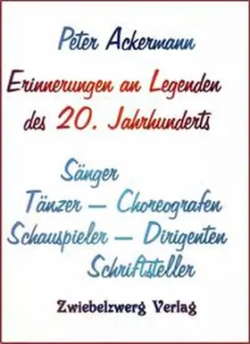 Ackermann |  Erinnerungen an Legenden des 20. Jahrhunderts | eBook | Sack Fachmedien