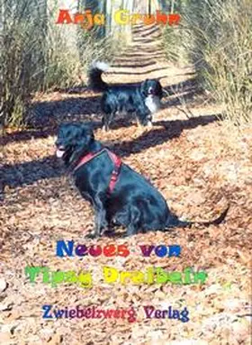 Gruhn |  Neues von Tipsy Dreibein | Buch |  Sack Fachmedien