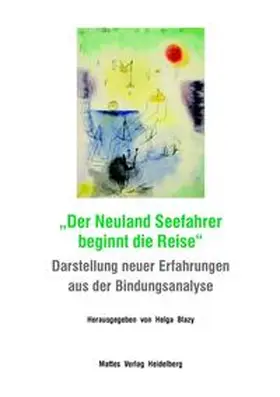Blazy |  „Der Neuland Seefahrer beginnt die Reise“ | Buch |  Sack Fachmedien