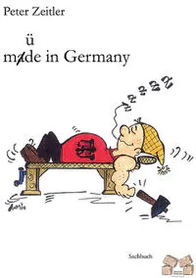 Zeitler |  müde / made in Germany | Buch |  Sack Fachmedien