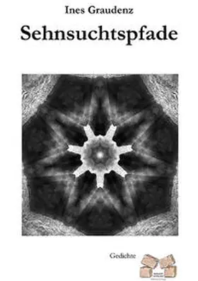 Graudenz |  Sehnsuchtspfade | Buch |  Sack Fachmedien
