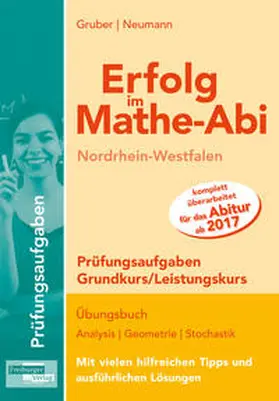 Gruber / Neumann |  Erfolg im Mathe-Abi NRW Prüfungsaufgaben Grund- und Leistungskurs | Buch |  Sack Fachmedien