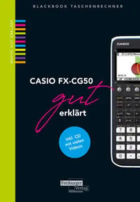 Gruber / Neumann |  CASIO fx-CG50 gut erklärt | Buch |  Sack Fachmedien