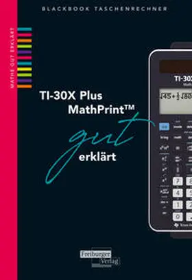 Gruber / Neumann |  TI-30X Plus MathPrint gut erklärt | Buch |  Sack Fachmedien