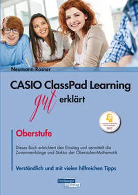 Rosner / Neumann |  CASIO ClassPad Learning gut erklärt: Oberstufe | Buch |  Sack Fachmedien