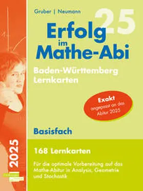 Gruber / Neumann |  Erfolg im Mathe-Abi 2025, 168 Lernkarten Basisfach Allgemeinbildendes Gymnasium Baden-Württemberg | Buch |  Sack Fachmedien