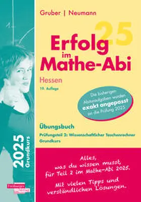 Gruber / Neumann |  Erfolg im Mathe-Abi 2025 Hessen Grundkurs Prüfungsteil 2: Wissenschaftlicher Taschenrechner | Buch |  Sack Fachmedien