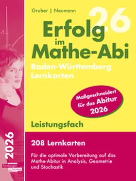 Gruber / Neumann |  Erfolg im Mathe-Abi 2026, 208 Lernkarten Leistungsfach Allgemeinbildendes Gymnasium Baden-Württemberg | Buch |  Sack Fachmedien