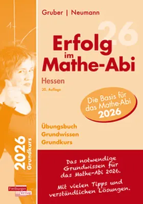 Gruber / Neumann |  Erfolg im Mathe-Abi 2026 Hessen Grundkurs Grundwissen | Buch |  Sack Fachmedien