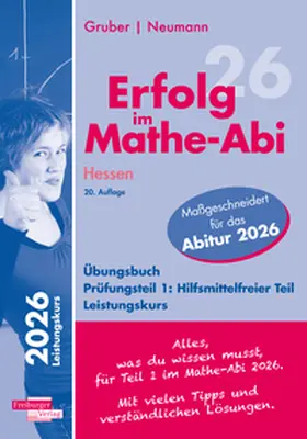 Gruber / Neumann |  Erfolg im Mathe-Abi 2026 Hessen Leistungskurs Prüfungsteil 1: Hilfsmittelfreier Teil | Buch |  Sack Fachmedien
