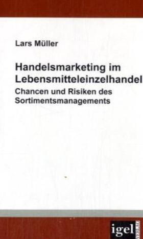 Müller |  Handelsmarketing im Lebensmitteleinzelhandel | Buch |  Sack Fachmedien
