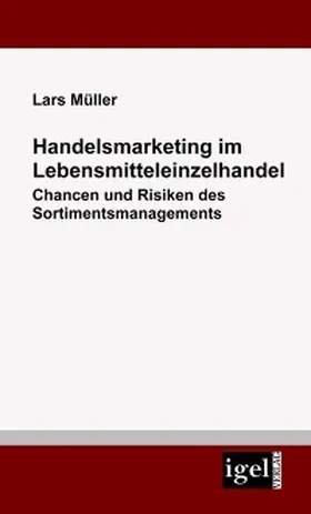 Müller |  Handelsmarketing im Lebensmitteleinzelhandel | eBook | Sack Fachmedien