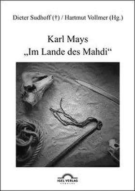 Vollmer / Sudhoff |  Karl Mays "Im Lande des Mahdi" | Buch |  Sack Fachmedien