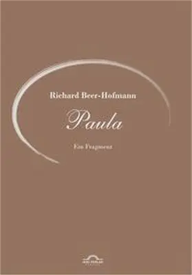Eberhardt / Beer-Hofmann / Thomasberger |  Richard Beer-Hofmann: Werke 6 - Paula | Buch |  Sack Fachmedien