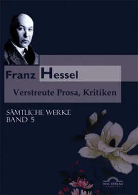 Vollmer |  Franz Hessel: Verstreute Prosa, Kritiken | Buch |  Sack Fachmedien
