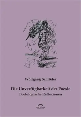 Schröder |  Die Unverfügbarkeit der Poesie | eBook | Sack Fachmedien