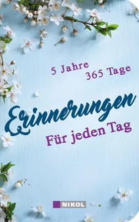 Nikol |  Erinnerungen für jeden Tag | Buch |  Sack Fachmedien