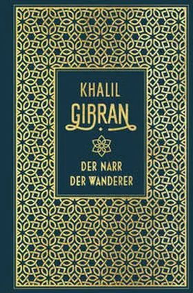 Gibran / G?ibra¯n |  Der Narr / Der Wanderer | Buch |  Sack Fachmedien