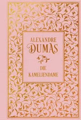 Dumas (Der Jüngere) / Dumas |  Die Kameliendame | Buch |  Sack Fachmedien