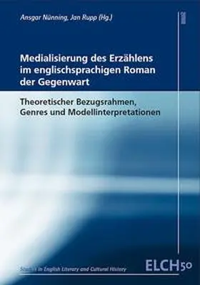 Nünning / Rupp |  Medialisierung des Erzählens im englischsprachigen Roman der Gegenwart | Buch |  Sack Fachmedien
