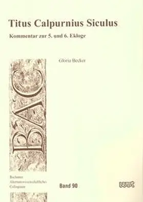 Becker |  Titus Calpurnius Siculus | Buch |  Sack Fachmedien