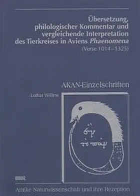 Willms |  Übersetzung, philologischer Kommentar und vergleichende Interpretation des Tierkreises in Aviens Phaenomena (Verse 1014-1325) | Buch |  Sack Fachmedien