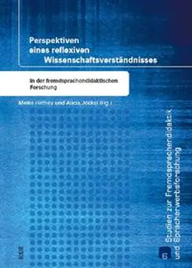 Hethey / Jöckel |  Perspektiven eines reflexiven Wissenschaftsverständnisses in der fremdsprachendidaktischen Forschung | Buch |  Sack Fachmedien