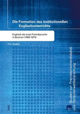 Giesler |  Die Formation des institutionellen Englischunterrichts | Buch |  Sack Fachmedien
