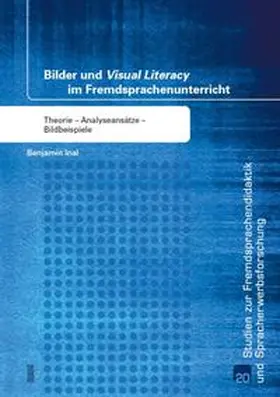Inal |  Bilder und "Visual Literacy" im Fremdsprachenunterricht | Buch |  Sack Fachmedien