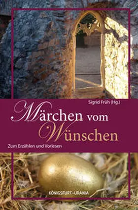 Früh / Reitmaier |  Märchen vom Wünschen | Buch |  Sack Fachmedien