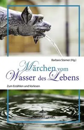 Stamer |  Märchen vom Wasser des Lebens | Buch |  Sack Fachmedien